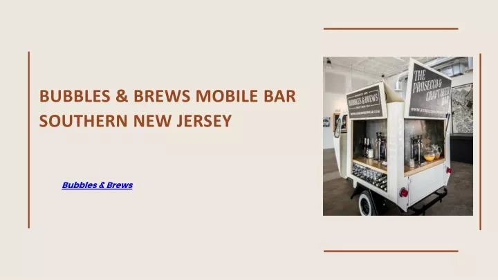 bubbles brews mobile bar southern new jersey