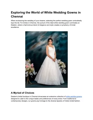 Exploring the World of White Wedding Gowns in Chennai