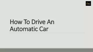 How To Drive An Automatic Car - Gold star