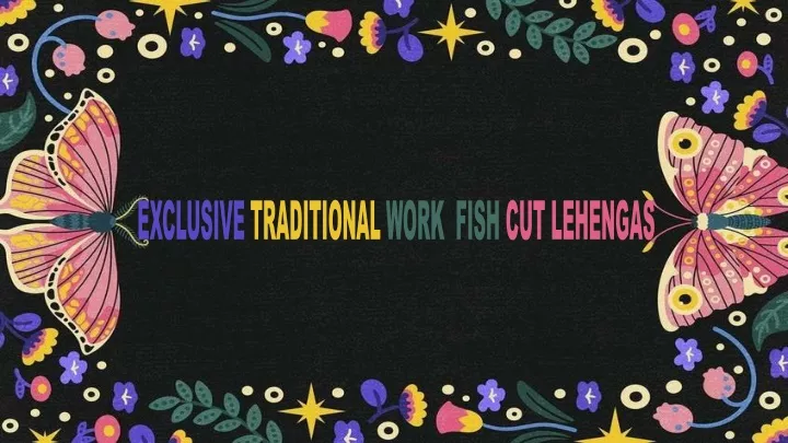 exclusive traditional work fish cut lehengas