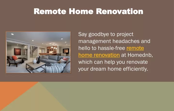 remote home renovation