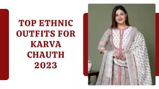 top ethnic outfits for karva chauth 2023