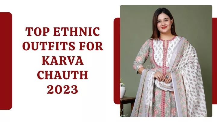top ethnic outfits for karva chauth 2023