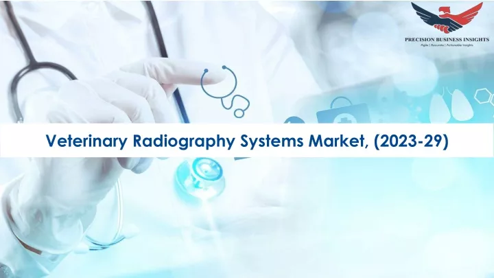 veterinary radiography systems market 2023 29