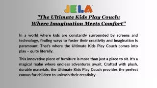 "The Ultimate Kids Play Couch: Where Imagination Meets Comfort"