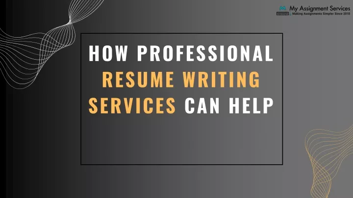 how professional resume writing services can help