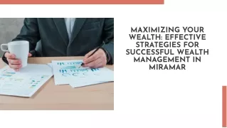 Maximizing Your Wealth: Effective Strategies for Successful Wealth Management in