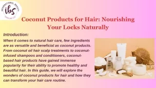Coconut Products for Hair Nourishing Your Locks Naturally