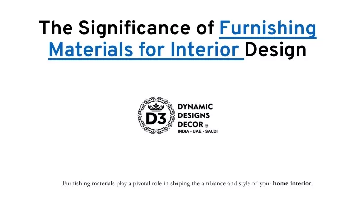 the significance of furnishing materials for interior design