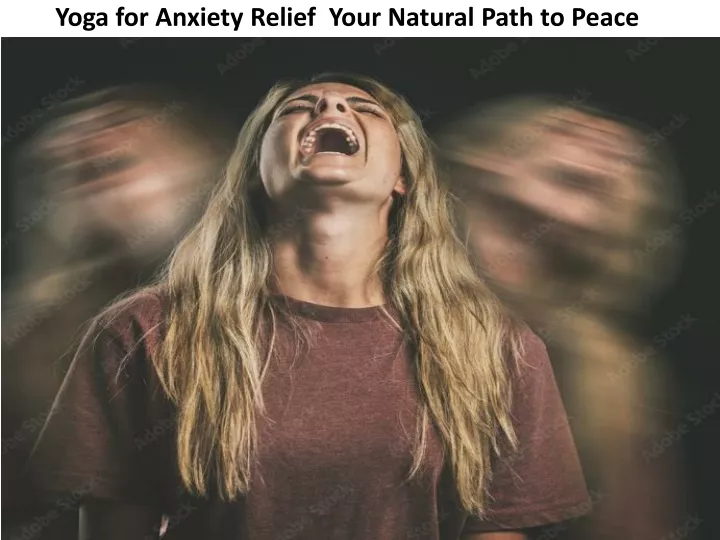 yoga for anxiety relief your natural path to peace
