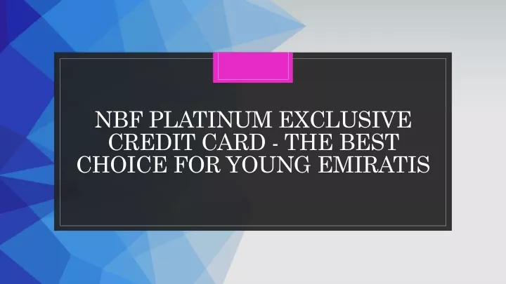 nbf platinum exclusive credit card the best