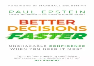 DOWNLOAD BOOK [PDF] Better Decisions Faster: Unshakable Confidence When You Need It Most