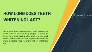 HOW LONG DOES TEETH WHITENING LAST