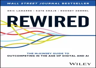 DOWNLOAD️ FREE (PDF) Rewired: The McKinsey Guide to Outcompeting in the Age of Digital and AI