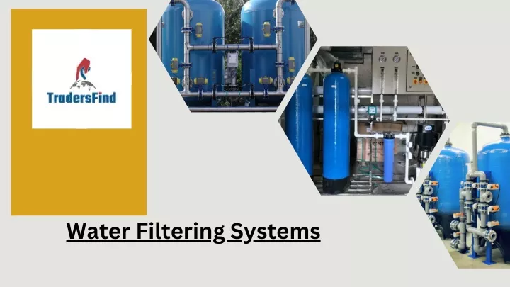 water filtering systems