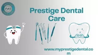 prestige dental care