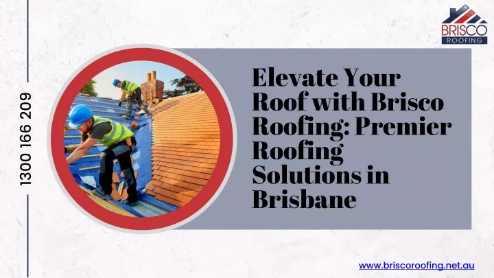 elevate your roof with brisco roofing premier