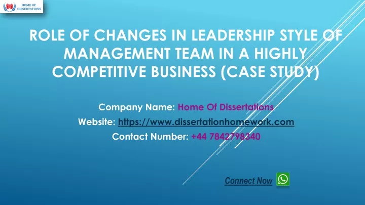 role of changes in leadership style of management team in a highly competitive business case study