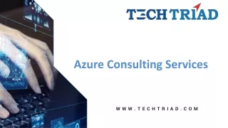 Expertise in Azure Consulting at Your Service