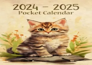 FULL DOWNLOAD (PDF) Pocket Calendar 2024-2025 For Purse: 2 Year Small Size 4 x 6.5 inches - Vintage Cat Design Volume 1