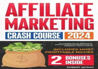 [EPUB] DOWNLOAD Affiliate Marketing Crash Course: The Complete Step-by-Step Guide for Beginners to Generate Passive Inco