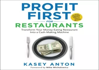 READ EBOOK [PDF] Profit First for Restaurants: Transform Your Money-Eating Restaurant into a Cash-Making Machine