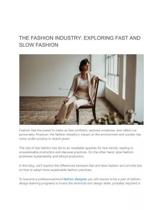 THE FASHION INDUSTRY: EXPLORING FAST AND SLOW FASHION