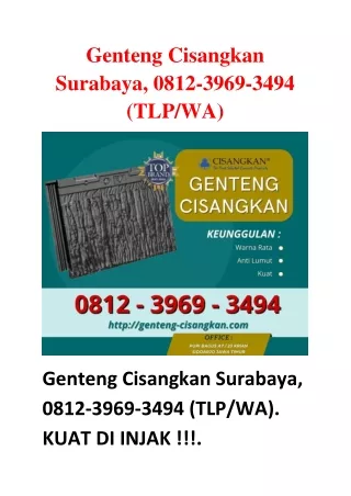 Genteng Cisangkan Surabaya, 0812-3969-3494 (TLP/WA)