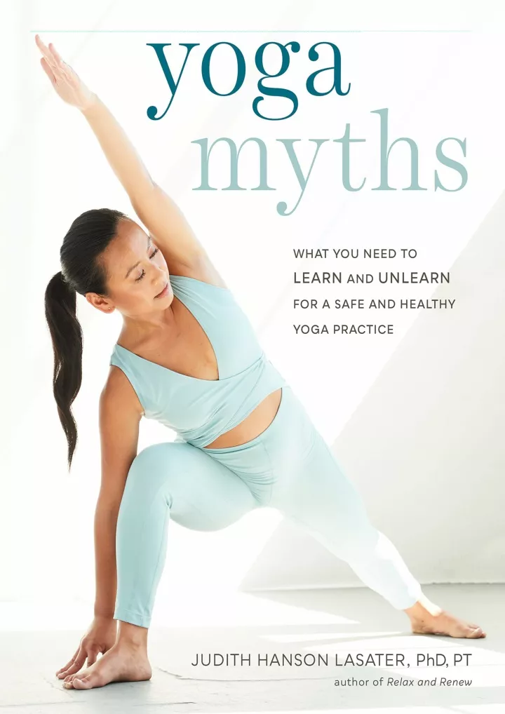 yoga myths what you need to learn and unlearn