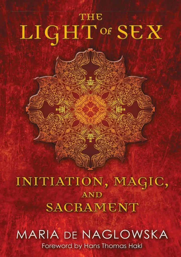 Ppt Pdfreaddownload The Light Of Sex Initiation Magic And Sacrament Android Powerpoint