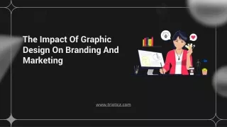 The Impact Of Graphic Design On Branding And Marketing
