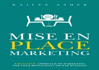 DOWNLOAD️ FREE (PDF) Mise en Place Marketing: A realistic approach to marketing for your restaurant or bar business