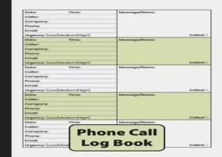 FULL DOWNLOAD (PDF) Phone Call Log Book: Voicemails & Messages Recording Notebook (Over 500 Call Log Space)