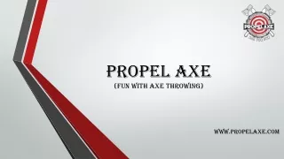 Propel Axe: Best Corporate Event Ideas with Axe Throwing