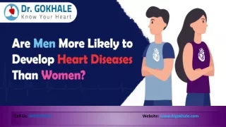 Are Men More Likely to Develop Heart Diseases Than Women? - Dr Gokhale