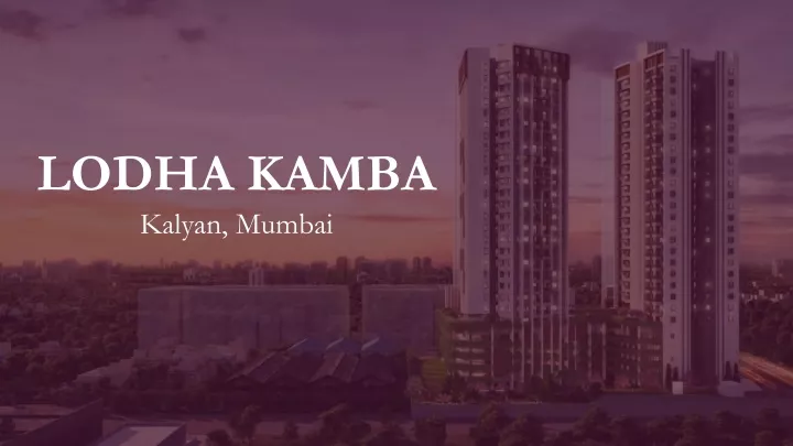 lodha kamba kalyan mumbai