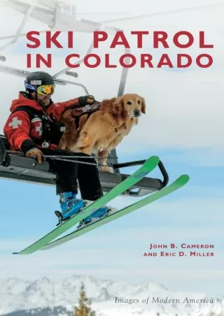 PDF Download Ski Patrol in Colorado bestseller