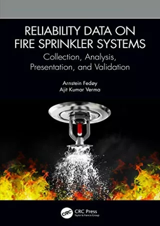 READ [PDF] Reliability Data on Fire Sprinkler Systems: Collection, Analysis, Pre