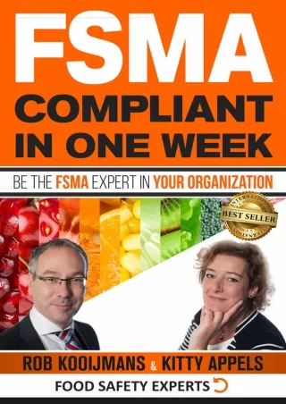 [PDF] DOWNLOAD FREE FSMA Compliant in One Week: Be the FSMA Expert in Your Organ