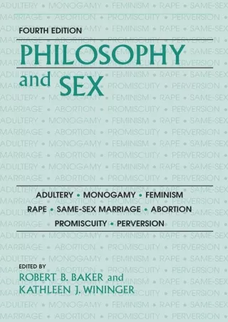 PDF Philosophy and Sex: Adultery - Monogamy - Feminism - Rape - Same-sex Marriag