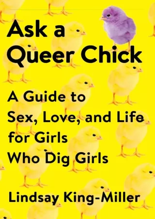 [PDF] DOWNLOAD EBOOK Ask a Queer Chick: A Guide to Sex, Love, and Life for Girls