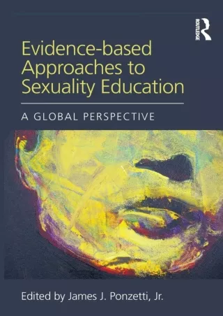 READ [PDF] Evidence-based Approaches to Sexuality Education (Textbooks in Family