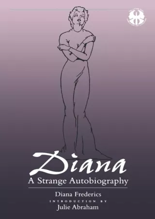 PDF/READ Diana: A Strange Autobiography (The Cutting Edge: Lesbian Life and Lite
