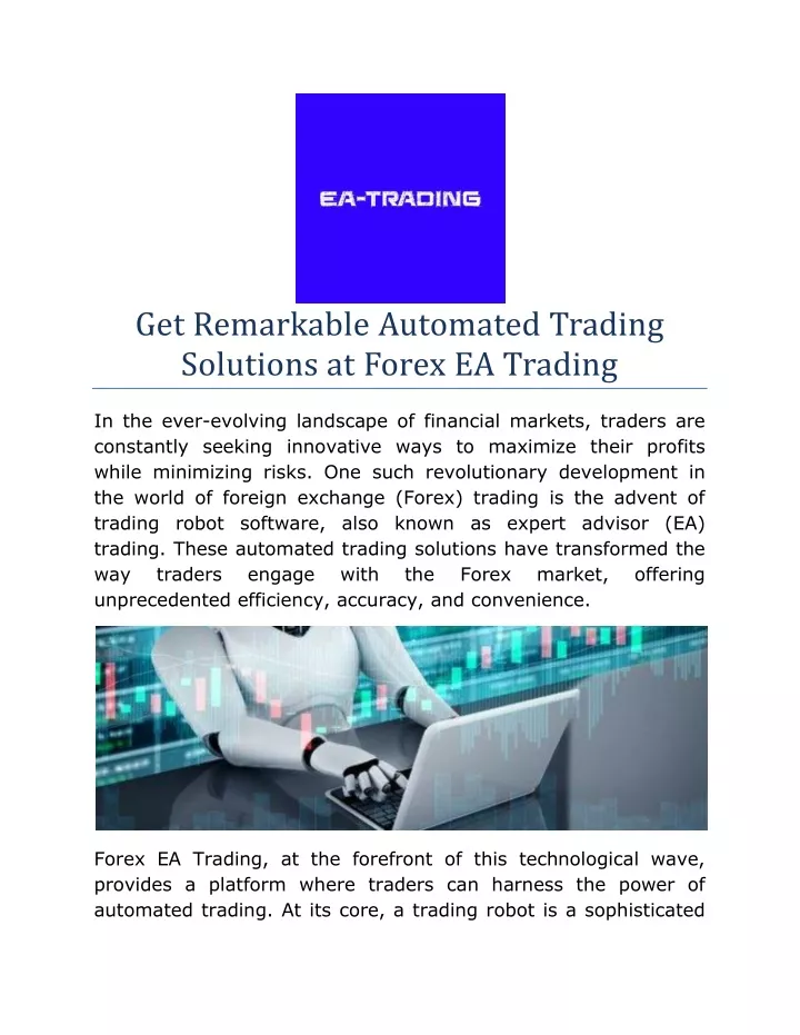 get remarkable automated trading solutions