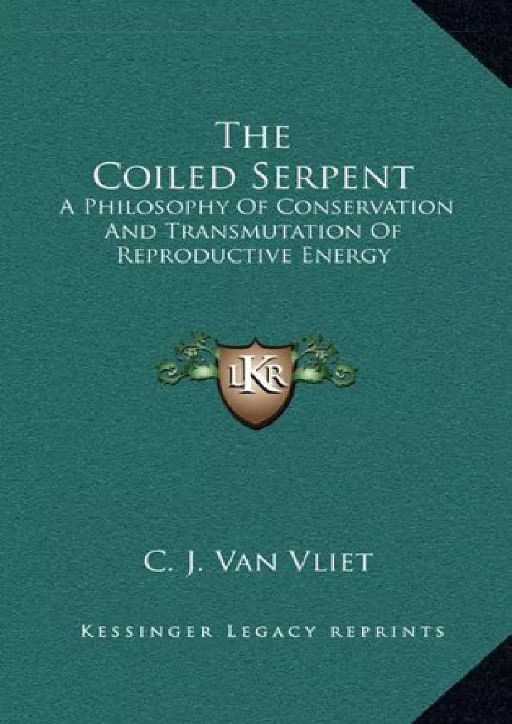 the coiled serpent a philosophy of conservation