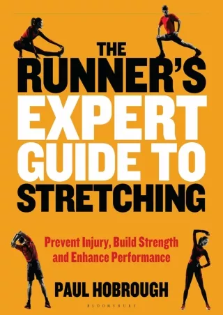 (PDF/DOWNLOAD) The Runner's Expert Guide to Stretching: Prevent Injury, Build St