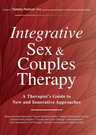 PDF Download Integrative Sex & Couples Therapy: A Therapist's Guide to New and I
