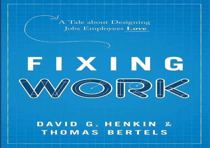 PPT - DOWNLOAD [PDF] Fixing Work: A Tale about Designing Jobs Employees ...