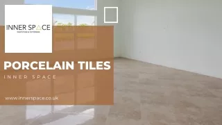 Why Porcelain Tiles Are Perfect for Every Area in Your Home