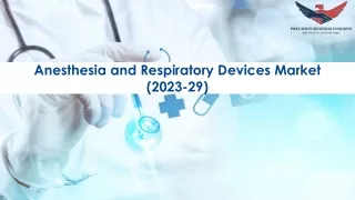 anesthesia and respiratory devices market 2023 29